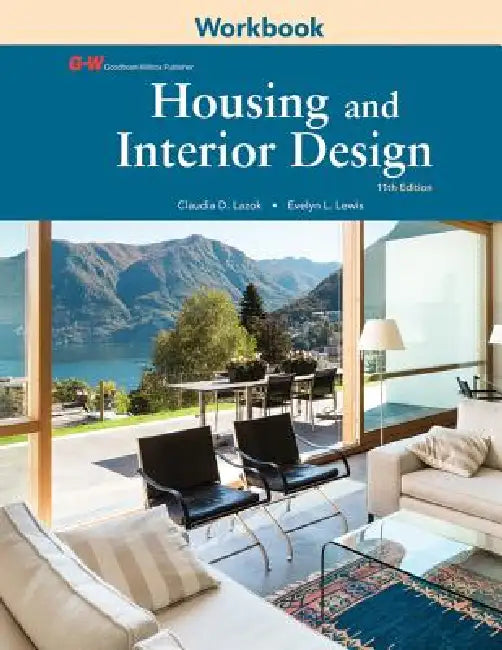 Housing and Interior Design by Claudia D. Lazok, Evelyn L. Lewis Ed D.