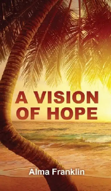 A Vision of Hope by Alma Franklin