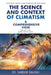 The Science and Context of Climatism: A COMPREHENSIVE VIEW Can we protect ourselves against overheating or solar cooling? From Coal to Tide Entropy an by Sandor Balogh