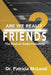 Are We Really Friends?: The Road to Godly Friendship! by Patricia McLeod