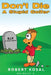 Don't Die A Stupid Golfer by Robert Kosal