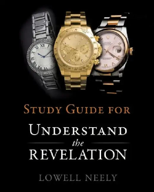 Study Guide for Understanding The Revelation by Lowell Neely
