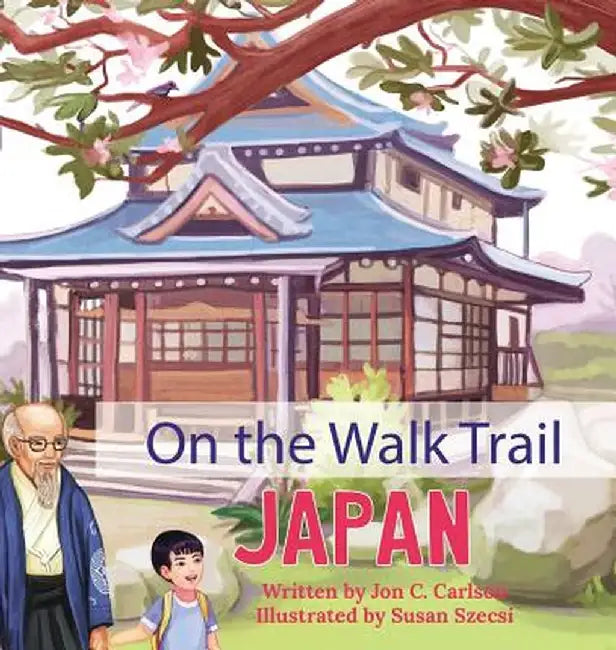On the Walk Trail: Japan by Jonny See