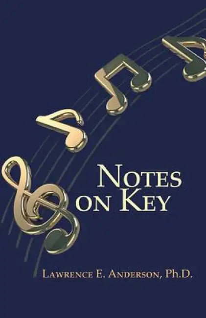 Notes on Key by Lawrence E. Anderson