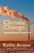 Climate Change: Seeing Beyond Tomorrow by Rollin Armer