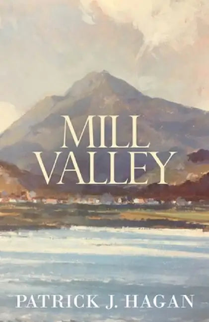 Mill Valley by Patrick J. Hagan