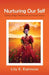 Nurturing Our Self: During college, everyday life, and the job search by Lily E. Espinoza
