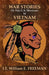 War Stories of the U.S. Military in Vietnam by William E. Freeman