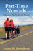 Part-Time Nomads: Traveling the World by Bicycle by Anne M. Breedlove