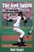 The God Squad: The Born-Again San Francisco Giants of 1978 by Matt Sieger