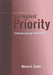 Our Highest Priority: Embrace Courage, Abandon Fear by Marva a. Smith