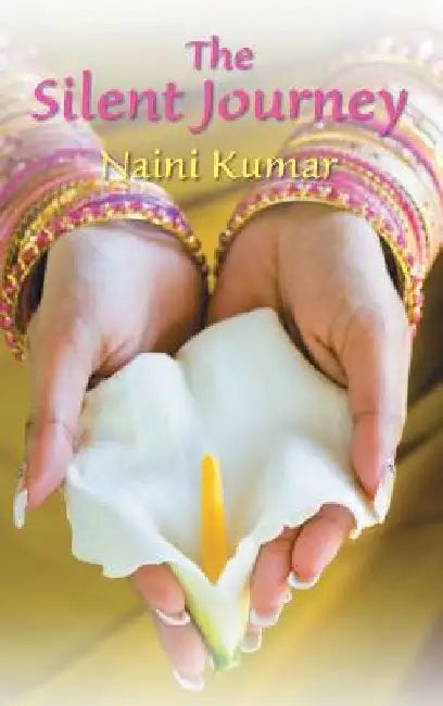 The Silent Journey by Naini Kumar