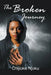 The Broken Journey by Chijioke Njoku