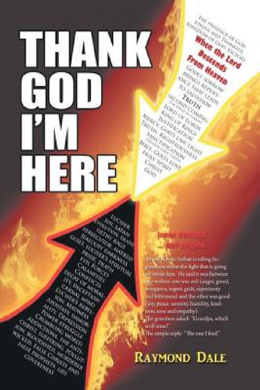 Thank God I'm Here by Raymond Dale