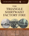 The Triangle Shirtwaist Factory Fire: A History Perspectives Book by Rachel A. Bailey