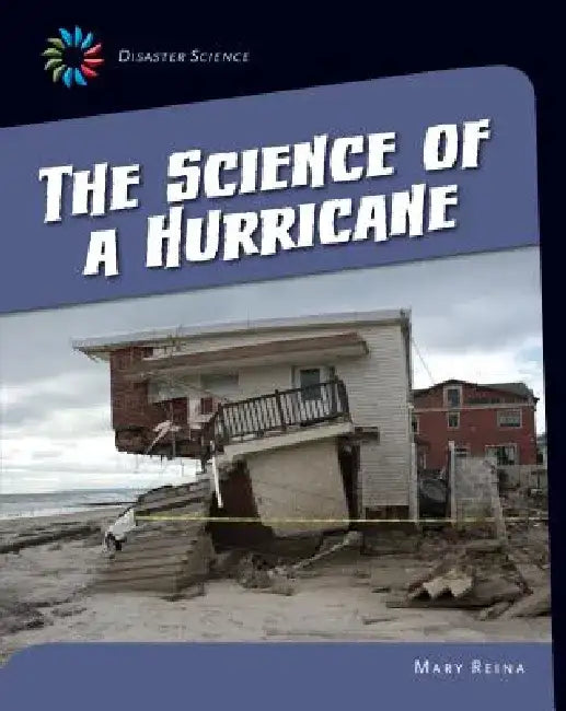 The Science of a Hurricane by Mary Reina