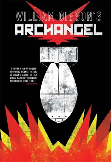 William Gibson's Archangel Graphic Novel by William Gibson