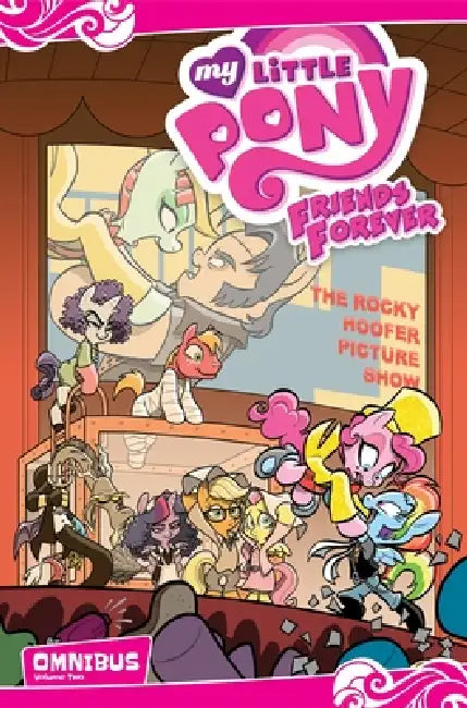 My Little Pony: Friends Forever Omnibus, Vol. 2 by Jeremy Whitley, Christina Rice, Agnes Garbowska