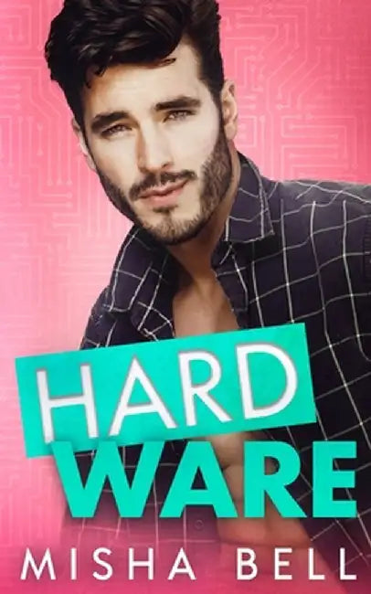 Hard Ware by Misha Bell