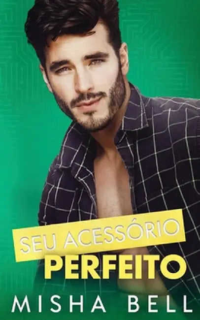 Seu Acessório Perfeito: Uma comédia muito divertida by Misha Bell