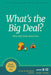 What's the Big Deal?: Why God Cares about Sex by Stan Jones