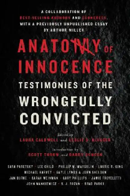 Anatomy of Innocence: Testimonies of the Wrongfully Convicted by Caldwell, Laura