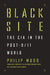 Black Site: The CIA in the Post-9/11 World by Philip Mudd