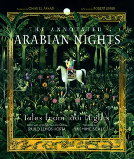 Annotated Arabian Nights by Paulo Lemos Horta