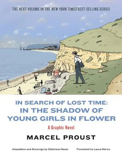 In Search of Lost Time: In the Shadow of Young Girls in Flower by Marcel Proust