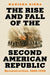 The Rise and Fall of the Second American Republic: Reconstruction, 1860-1920 by Manisha Sinha