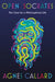 Open Socrates: The Case for a Philosophical Life by Agnes Callard
