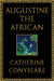 Augustine the African by Conybeare, Catherine