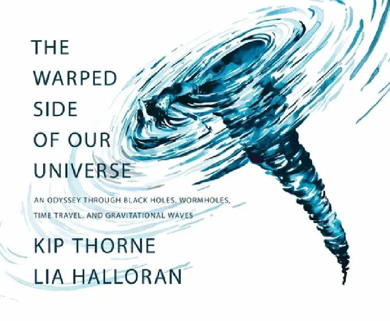 The Warped Side of Our Universe by Lia Halloran