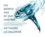 The Warped Side of Our Universe by Lia Halloran