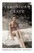 Veronica's Grave: A Daughter's Memoir by Barbara Bracht Donsky