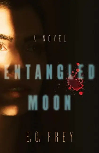 Entangled Moon by E. C. Frey