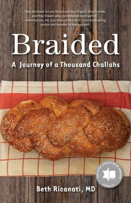 Braided: A Journey of a Thousand Challahs by Beth Ricanati