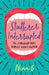 Stutterer Interrupted: The Comedian Who Almost Didn't Happen by Nina G