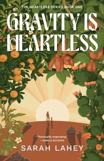 Gravity Is Heartless by Sarah Lahey