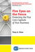 Five Eyes on the Fence: Protecting the Five Core Capitals of Your Business by Rose Tony a.