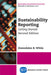 Sustainability Reporting: Getting Started, Second Edition by Gwendolen B. White