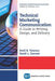 Technical Marketing Communication: A Guide to Writing, Design, and Delivery by Emil B. Towner