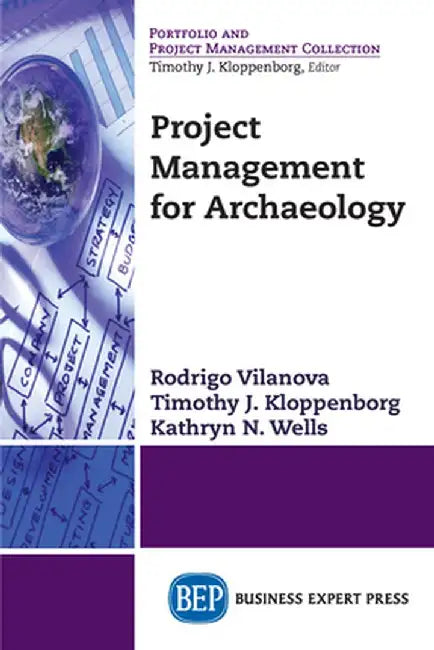 Project Management for Archaeology by Rodrigo Vilanova