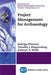 Project Management for Archaeology by Rodrigo Vilanova