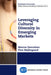 Leveraging Cultural Diversity in Emerging Markets by Marcus Goncalves