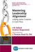 Mastering Leadership Alignment: Linking Value Creation to Cash Flow by J. W. Ballard