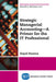 Strategic Managerial Accounting - A Primer for the It Professional by Gopal Saxena