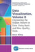 Data Visualization, Volume II: Uncovering the Hidden Pattern in Data Using Basic and New Quality Tools by Amar Sahay