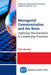 Managerial Communication and the Brain: Applying Neuroscience to Leadership Practices by Dirk Remley