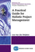 A Practical Guide for Holistic Project Management by Lex Van Der Heijden